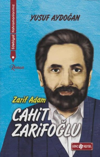 Edebiyat Kahramanlarımız 2 - Cahit Zarifoğlu-zoom-