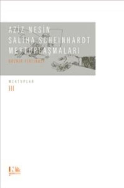 Aziz Nesin  Saliha Scheinhardt Mektuplaşmaları  Bozkır Fırtınası