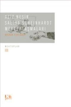 Aziz Nesin  Saliha Scheinhardt Mektuplaşmaları  Bozkır Fırtınası