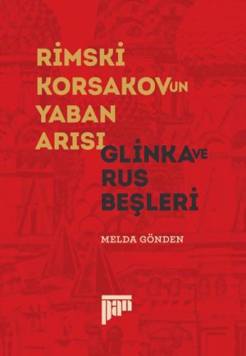 Rimski Korsakov'un Yaban Arısı - Glinka ve Rus Beşleri-zoom-
