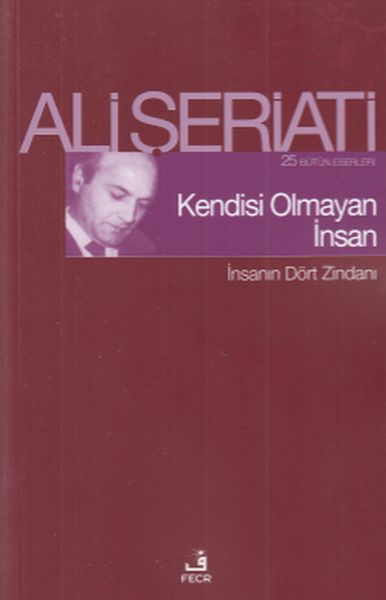 Kendisi Olmayan İnsan - İnsanın Dört Zindanı-zoom-