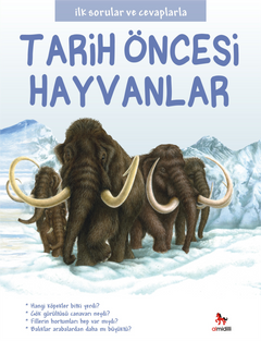 İlk Sorular ve Cevaplarla  - Tarih Öncesi Hayvanlar