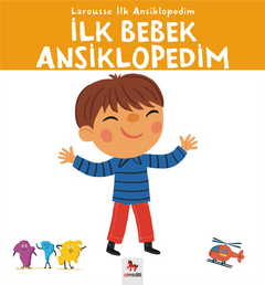 Larousse İlk Ansiklopedim - İlk Bebek Ansiklopedim