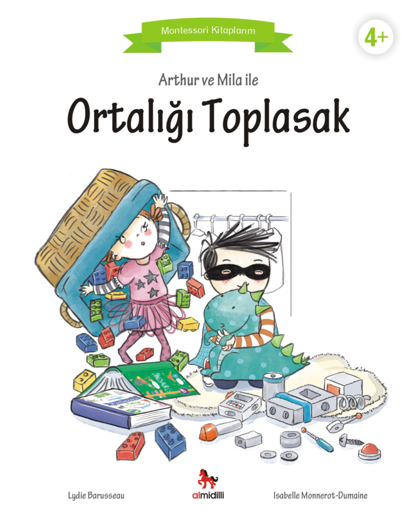 Arthur ve Mila ile Ortalığı Toplasak - Montessori Kitaplarım