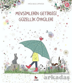 Mevsimlerin Getirdiği Güzellik Öyküleri