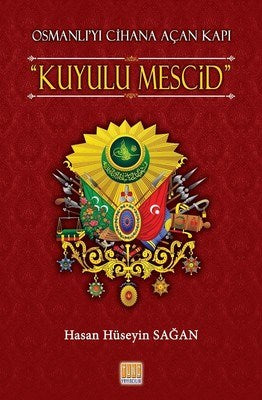Osmanlı’yı Cihana Açan Kapı Kuyulu Mescid-zoom-