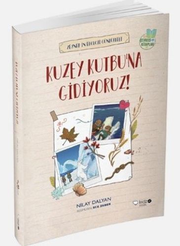 Zeynepin Ekoloji Günlükleri - Kuzey Kutbu'na Gidiyoruz!-zoom-