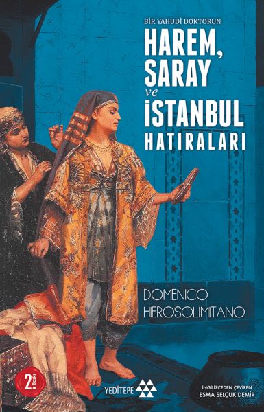 Bir Yahudi Doktorun Harem, Saray ve İstanbul Hatıraları-zoom-