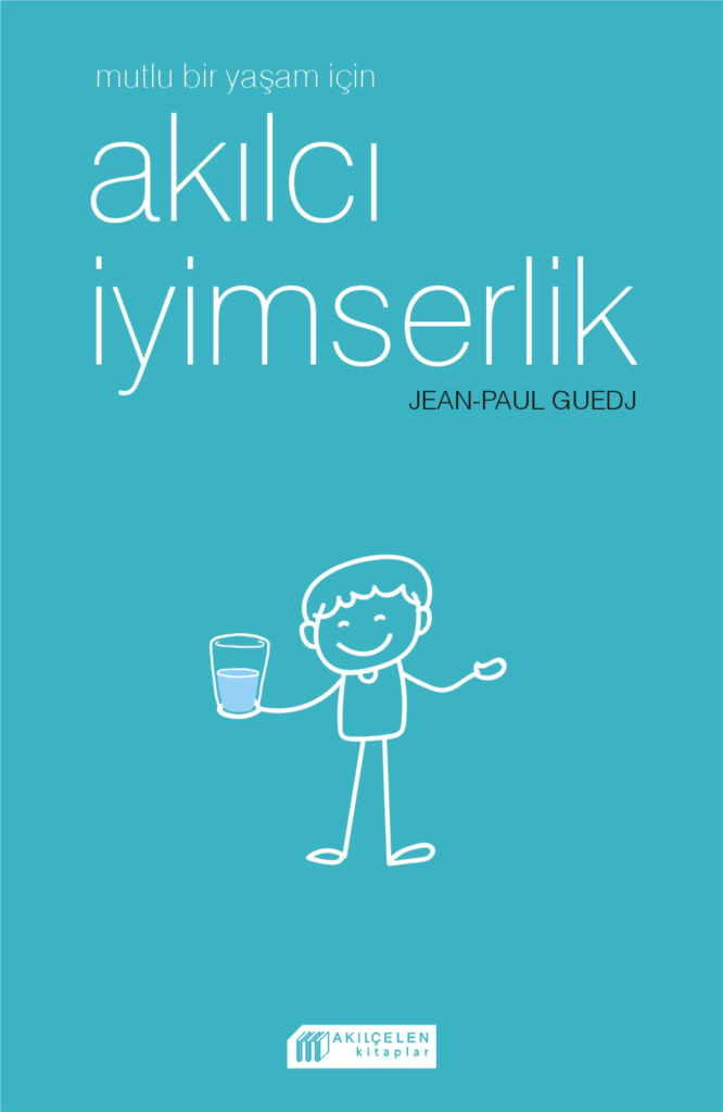Mutlu Bir Yaşam için Akılcı İyimserlik-zoom-