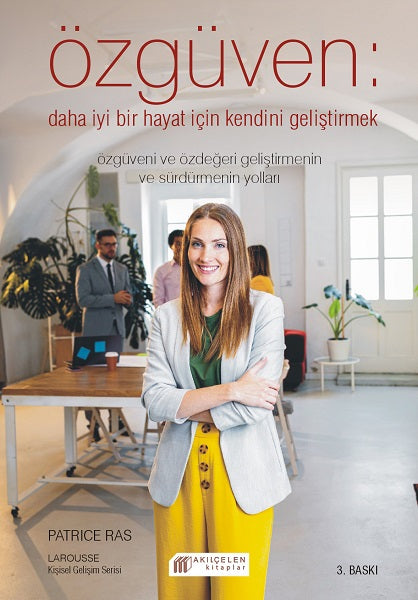 Özgüven - Daha İyi Bİr Hayat İçin Özdeğeri Geliştirmek-zoom-