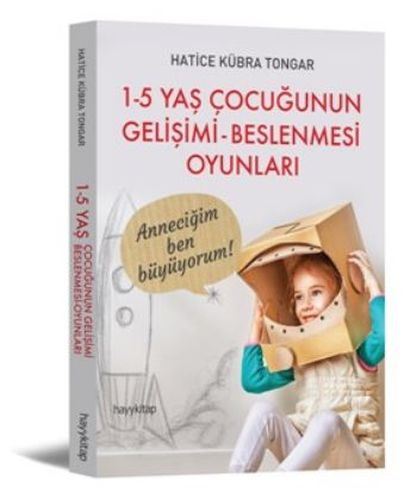 1-5 Yaş Çocuğunun Gelişimi - Beslenmesi Oyunları-zoom-
