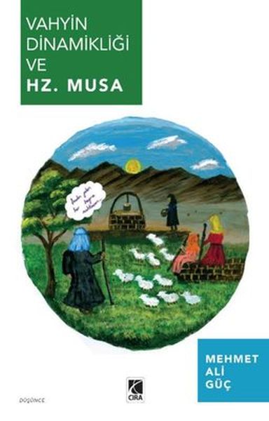 Vahyin Dinamikliği ve Hz. Musa-zoom-