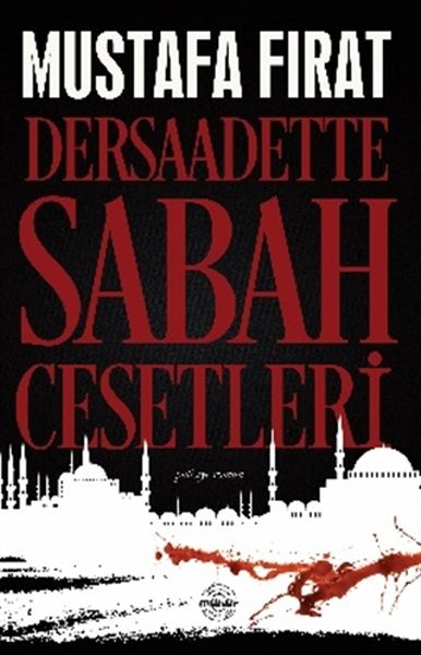 Dersaadette Sabah Cesetleri-zoom-