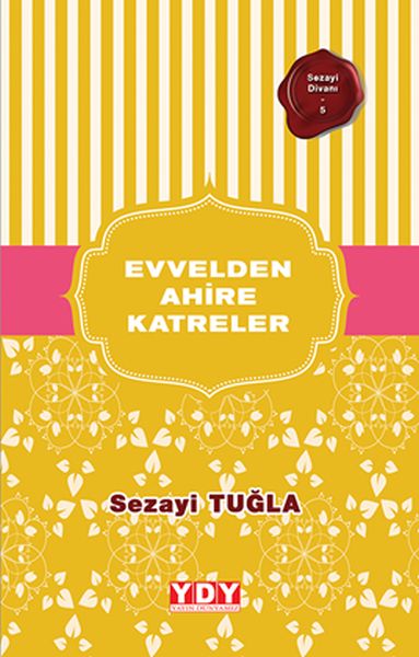 Sezayi Divanı 5 - Evvelden Ahire Katreler-zoom-