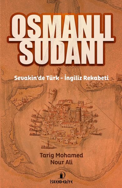 Osmanlı Sudanı - Sevakinde Türk - İngiliz Rekabeti-zoom-