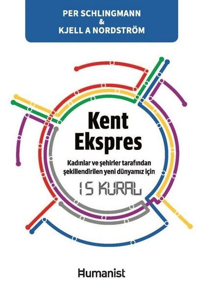 Kent Ekspres: Kadınların ve Şehirler Tarafından Şekillendirilen Yeni Dünyamız İçin 15 Kural-zoom-