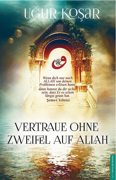 Vertraue Ohne Zweifel Auf Allah-zoom-