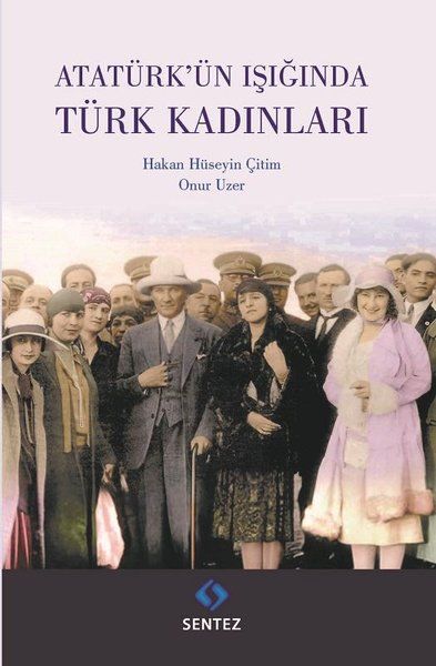 Atatürk'ün Işığında Türk Kadınları-zoom-