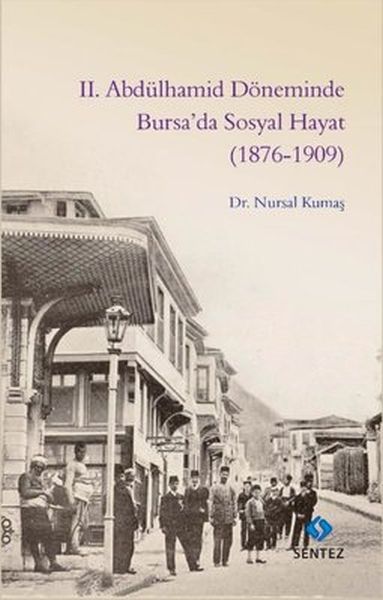 2. Abdülhamid Döneminde Bursa’da Sosyal Hayat (1876-1909)-zoom-