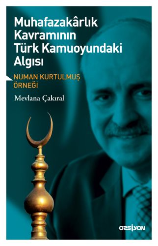 Muhafazakarlık Kavramının Türk Kamuoyundaki Algısı-zoom-
