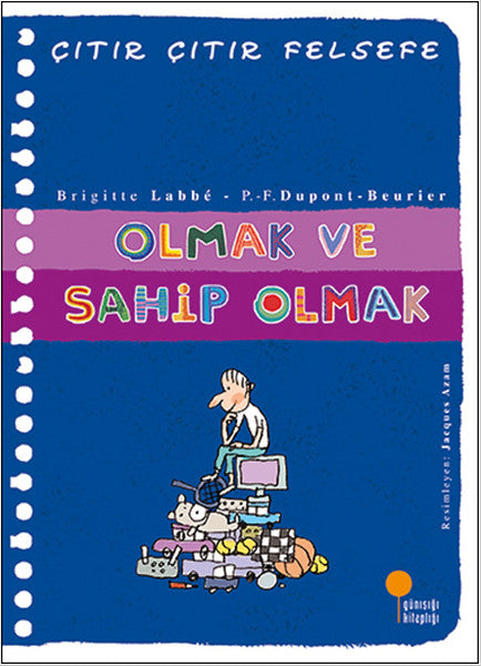 Çıtır Çıtır Felsefe 27 - Olmak ve Sahip Olmak-zoom-