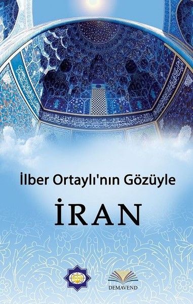İlber Ortaylı'nın Gözünden İran-zoom-