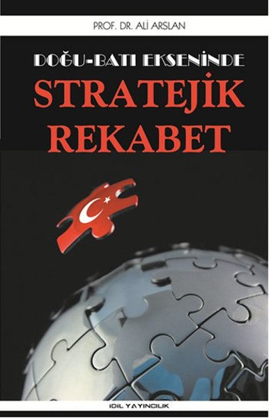 Doğu Batı Ekseninde Stratejik Rekabet-zoom-