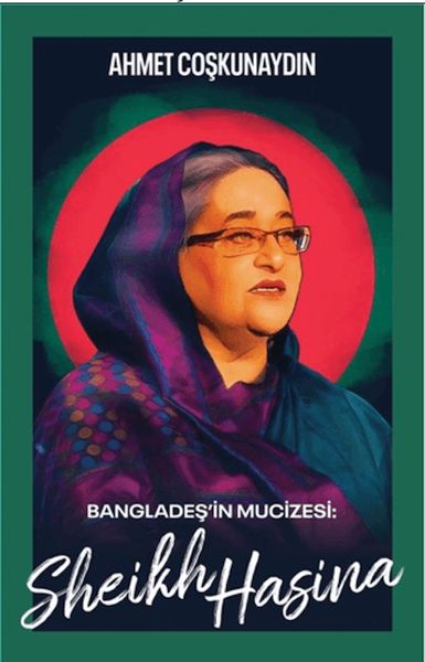 Bangladeş’in Mucizesi Sheikh Hasina-zoom-