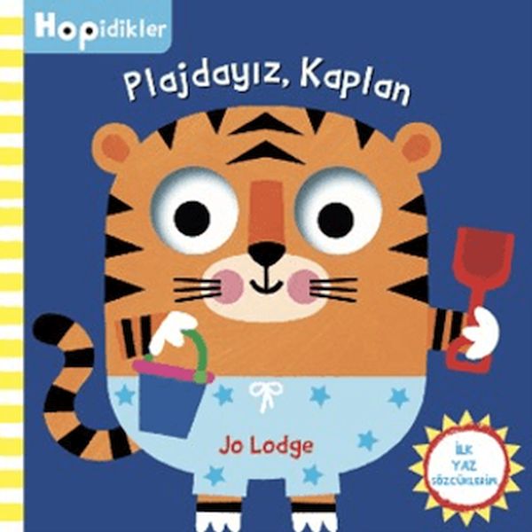 Hopidikler, Plajdayız Kaplan-zoom-