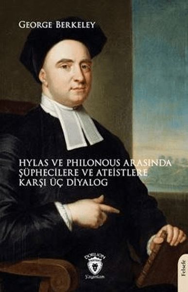 Hylas ve Philonous Arasında Şüphecilere ve Ateistlere Karşı Üç Diyalog-zoom-