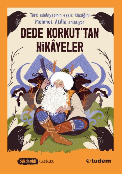 Sen De Oku Klasikler - Dede Korkut’tan Hikâyeler