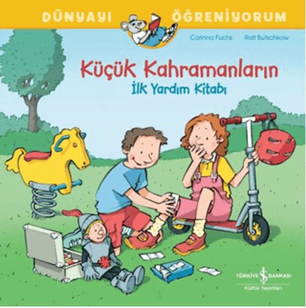 Küçük Kahramanların İlk Yardım Kitabı Dünyayı Öğreniyorum-zoom-