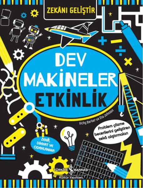 Zekanı Geliştir - Dev Makineler Etkinlik