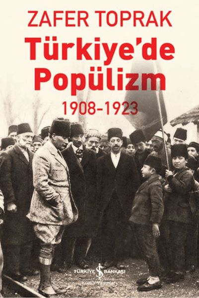 Türkiye'de Popülizm - 1908-1923
