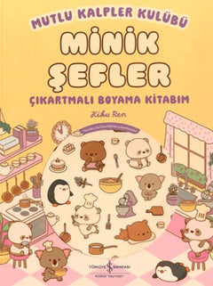 Mutlu Kalpler Kulübü - Minik Şefler - Çıkartmalı Boyama Kitabım