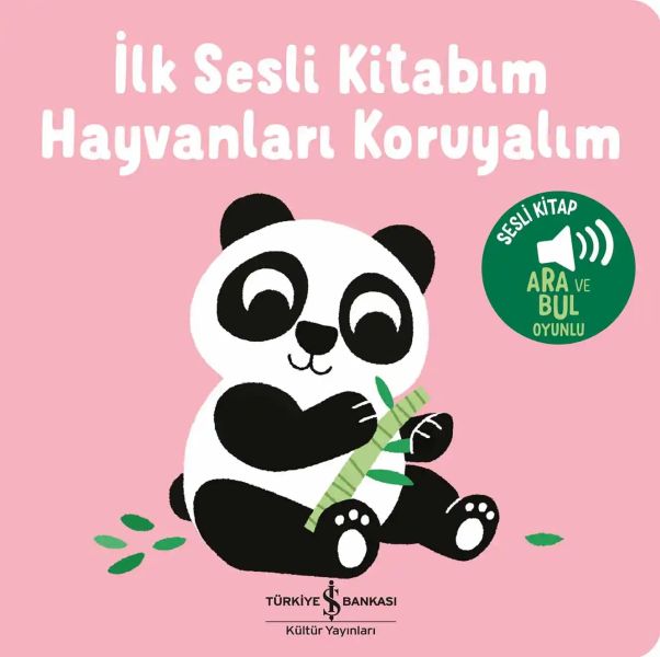 Hayvanları Koruyalım - İlk Sesli Kitabım