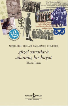 Güzel Sanatlar'a Adanmış Bir Hayat