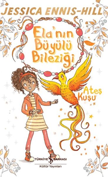 Ela'nın Büyülü Bileziği - Ateş Kuşu-zoom-