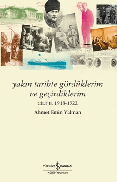 Yakın Tarihte Gördüklerim ve Geçirdiklerim – Cilt 2: 1918-1922-zoom-