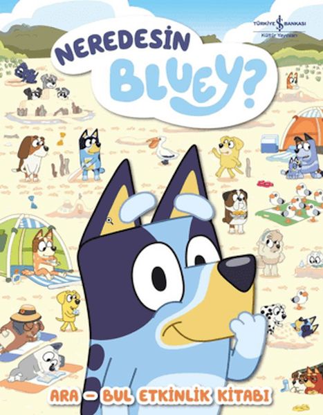 Neredesin Bluey? - Ara Bul Etkinlik Kitabı