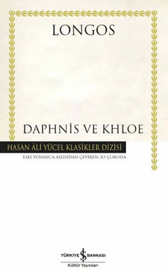 Daphnis ve Khloe - Hasan Ali Yücel Klasikleri (Ciltli)