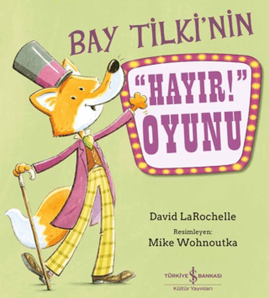 Bay Tilki’nin ”Hayır!” Oyunu-zoom-
