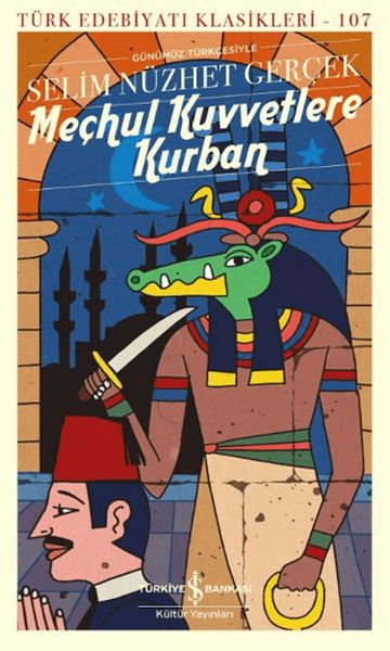 Meçhul Kuvvetlere Kurban - Türk Edebiyatı Klasikleri-zoom-