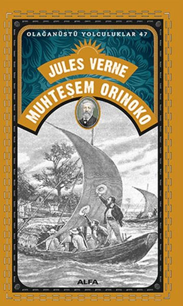 Muhteşem Orinoko - Olağanüstü Yolculuklar 47