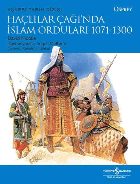 Haçlılar Çağı'nda İslam Orduları 1071-1300 - Askeri Tarih Dizisi-zoom-
