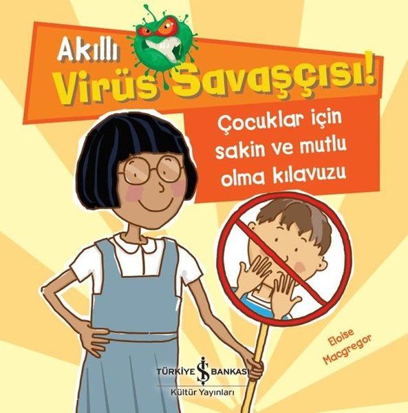 Akıllı Virüs Savaşçısı ! - Çocuklar İçin Sakin ve Mutlu Olma Kılavuzu-zoom-
