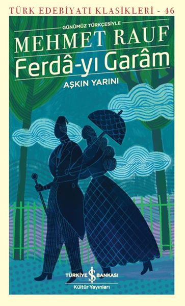 Ferda-yı Garam - Aşkın Yarını (Günümüz Türkçesiyle) - Türk Edebiyatı Klasikleri-zoom-