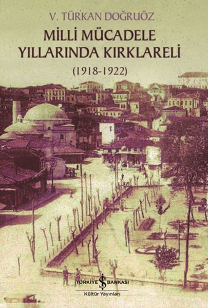 Milli Mücadele Yıllarında Kırklareli 1918-1922-zoom-