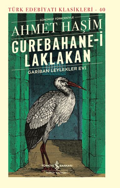 Gurebahane-i Laklakan-Gariban Leylekler Evi - Türk Edebiyatı Klasikleri (Ciltli)-zoom-