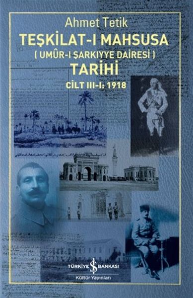 Teşkilat-ı Mahsusa (Umur-ı Sarkıyye Dairesi) Tarihi Cilt 3-1: 1918-zoom-